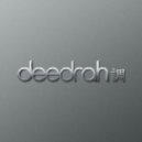 DEEDRAH - February 2014 Mix