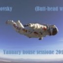 Kobbovsky (Butt-Head) - Yanuary House Session
