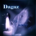 Dagaz - In memory of...