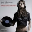 Edy Whiskey - Bassline Soundz