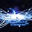 Dj Antonio Muz - Electricity