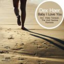 Dex Haer - Baby I Love You