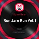 Dj Ice Bear - Run Jaro Run Vol.1