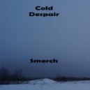 Smerch - Cold Despair
