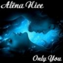 Alёna Nice - Only you