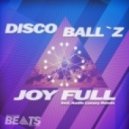 Disco Ball'z - Joy Full