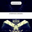Stephan Crown - Nanomatic
