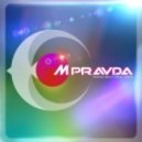 M.PRAVDA - Pravda Music #222