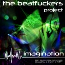 The Beatfuckers Project - Imagination