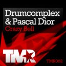 Drumcomplex & Pascal Dior - Crazy Bell