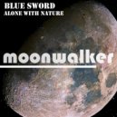 Blue Sword - Alone With Nature