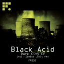 Black Acid - Dark City