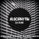 ALGORHYTHM - by DJ XLR8 #7