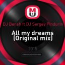 DJ Bensh ft DJ Sergey Pindurin - All my dreams