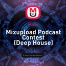 Ma3x - Mixupload Podcast Contest