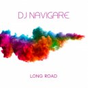 Dj Navigare - Long Road