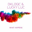 DKlogic & Lucky Luc - What Happens (KnexX Remix)