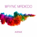 Wayne Madiedo - Avenue (Juan Diazo Remix)