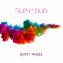 Rub A Dub - Empty Pages (Nick Plum Remix)