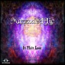 MazzodeLLic - Is This Love
