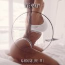 IVENSKIY - G-HOUSELIFE #1