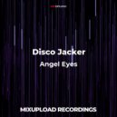 Disco Jacker - Angel Eyes