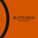 Beatrunken - Knock Knock
