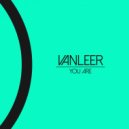 Vanleer - You Are