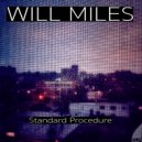 Will Miles - Standard Procedure