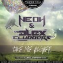 Neoh, Alex Clubbers, Illegal Content - Take Me Higher