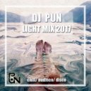DJ Pun - Light mix 2017 #chillmix vol.6