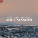 Funk Mediterraneo - Soul Session