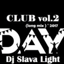 Dj Slava Light - Club Day vol.2