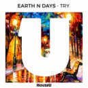 Earth n Days - Try