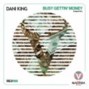 Dani King - Busy Getin' Money