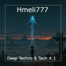 Hmeli777 - Deep Techno & Tech #.1