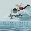 Joy Corporation - Flying High