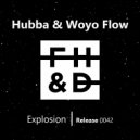 Hubba & Woyo Flow - Explosion