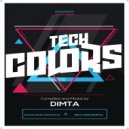 Dimta - Tech Colors #27 (Compiled and Mixed by Dimta)