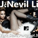 D.J.Nevil Life - New York Stars Party vol.3 2017