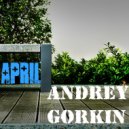 DJ Andrey Gorkin - April Promo Mix 2017