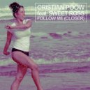 Cristian Poow & Sweet Ross - Follow Me (feat. Sweet Ross)