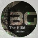 The HUM - InvaSor