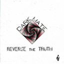 Dark Mate - Reverse The TIme