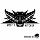Wolf's Kitchen - Mixed by Melinas