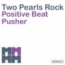 Two Pearls Rock - Positive Beat