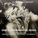 al | bo - I Love You Baby (DIMTA Instrumental Remix)