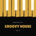 Dj Fly - Groovy House Vol 79 Vol 79