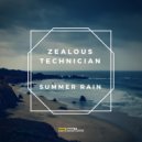 Zealous Technician - Summer Rain