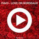 iTavo - Love On Bordeaux